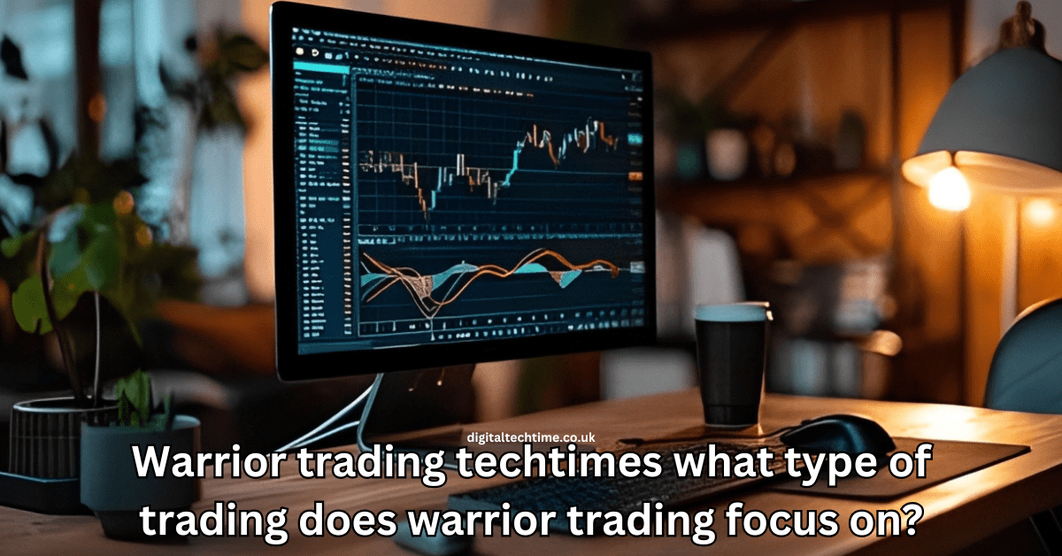 Warrior trading techtimes what type of trading does warrior trading focus on?